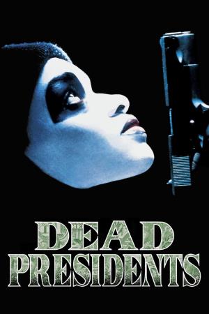 Dead Presidents's Poster