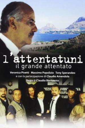 L'attentatuni - Il grande attentato's Poster
