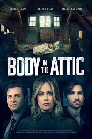 The Body in the Attic's Poster