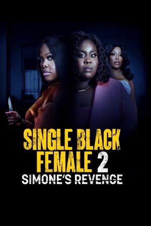 Single Black Female 2: Simone's Revenge's Poster