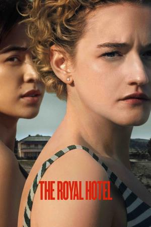 The Royal Hotel's Poster