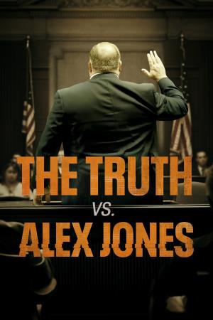 The Truth Vs Alex Jones's Poster