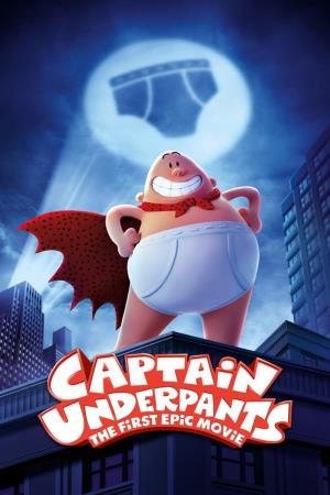Captain Underpants: The First...'s Poster