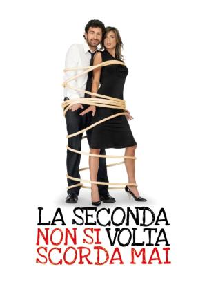 La seconda volta non si scorda mai's Poster