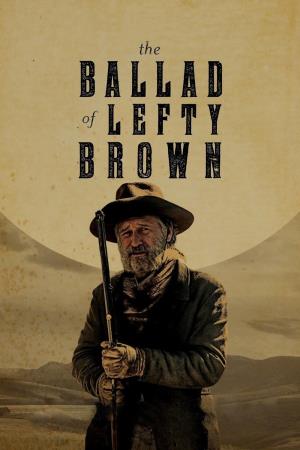 The Ballad of Lefty Brown's Poster