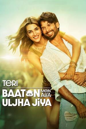 Teri Baaton Mein Aisa Uljha Jiya's Poster