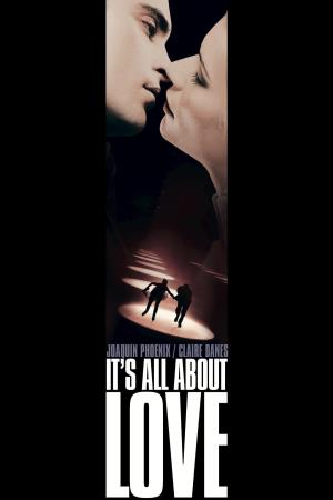 It's All About Love's Poster