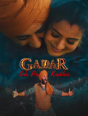 Gadar / Ek Prem Katha's Poster