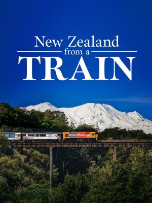 New Zealand by Train's Poster