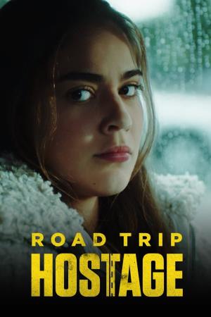 Road Trip Hostage's Poster