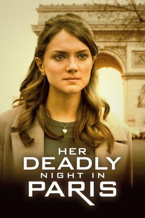 Her Deadly Night In Paris's Poster