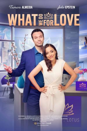 What We Do For Love's Poster