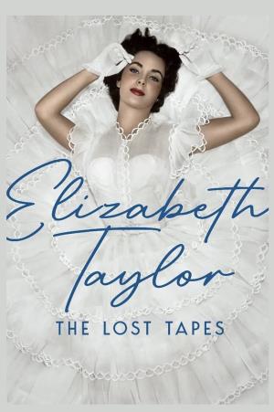 Elizabeth Taylor: The Lost Tapes's Poster