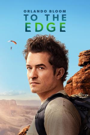 Orlando Bloom: To the Edge's Poster