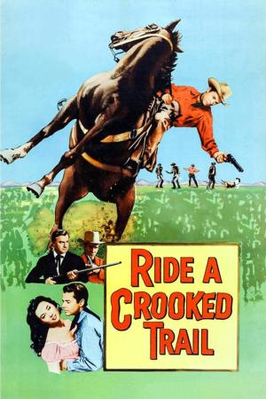 Ride a Crooked Trail's Poster