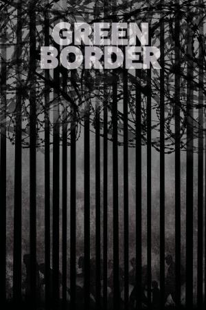 Green Border's Poster