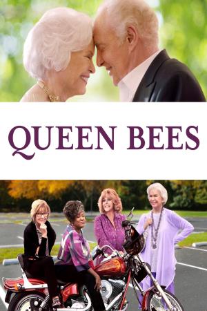 Queen Bees - Emozioni senza età's Poster