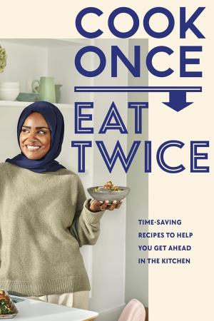 Nadiya's Cook Once Eat Twice's Poster
