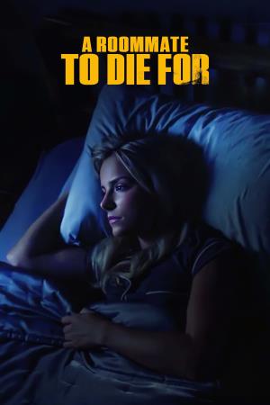 A Roommate To Die For's Poster