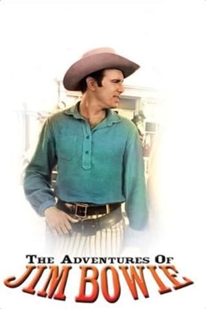 The Adventures of Jim Bowie's Poster