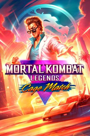 MORTAL KOMBAT LEGENDS: CAGE MATCH's Poster