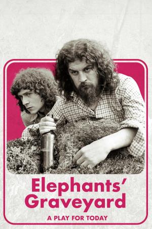 The Elephants' Graveyard: Play for Today's Poster