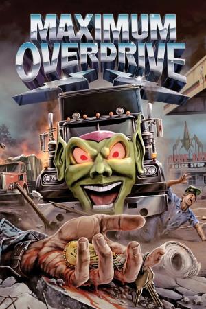 Maximum Overdrive's Poster
