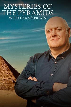 Mysteries of the Pyramids with Dara O Briain's Poster