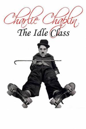 The Idle Class's Poster