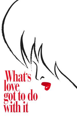 What's Love Got to Do with It?'s Poster