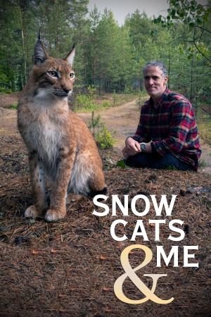 Snow Cats and Me's Poster