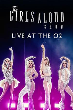 The Girls Aloud Show: Live...'s Poster