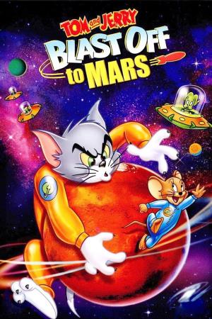 Tom & Jerry - Rotta su Marte's Poster
