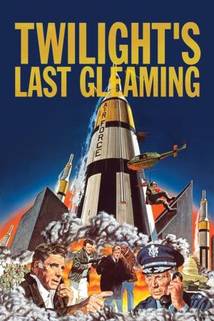 Twilight's Last Gleaming's Poster