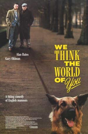 We Think The World of You's Poster