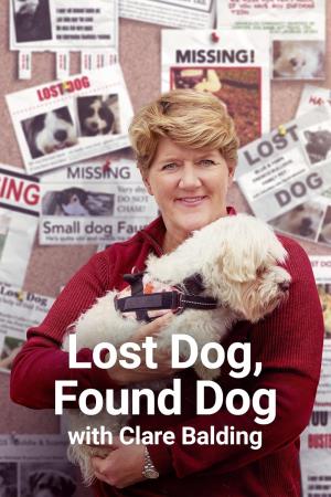 Lost Dog, Found Dog with Clare Balding's Poster