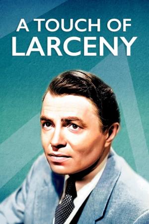 Touch of Larceny's Poster
