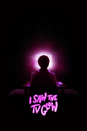 I Saw the TV Glow's Poster