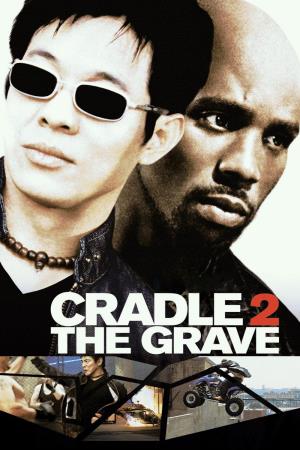 Cradle 2 the Grave's Poster