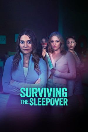 Surviving The Sleepover's Poster