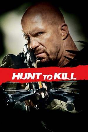 Hunt to Kill's Poster