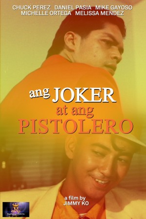 ANG JOKER AT ANG PISTOLERO's Poster