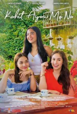 KAHIT AYAW MO NA's Poster