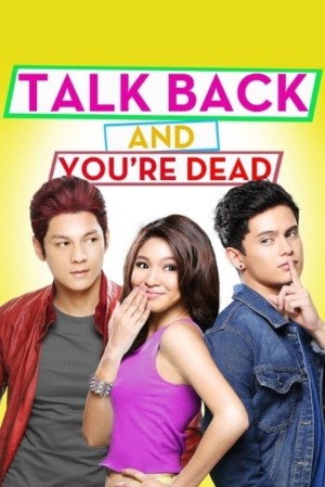 TALK BACK AND YOU'RE DEAD's Poster