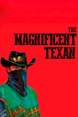 Il magnifico texano's Poster