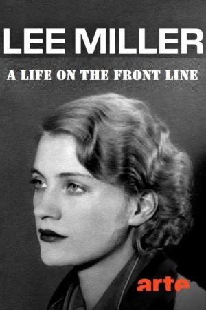 Lee Miller: A Life on the Front Line's Poster