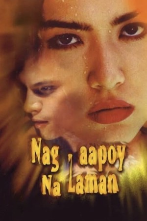NAG-AAPOY NA LAMAN's Poster