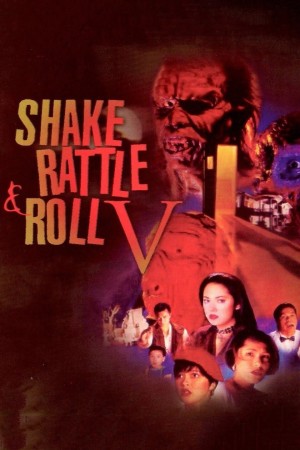 SHAKE, RATTLE & ROLL V's Poster