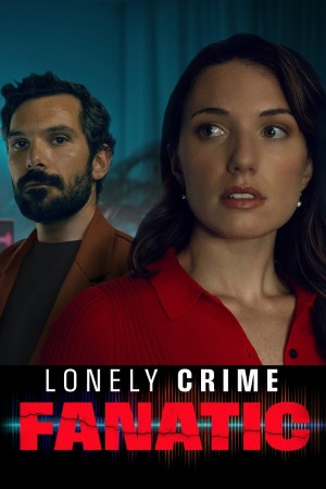 Lonely Crime Fanatic's Poster