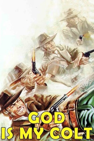 La colt era il suo dio's Poster